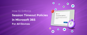 How to Enforce Session Timeout Policies
