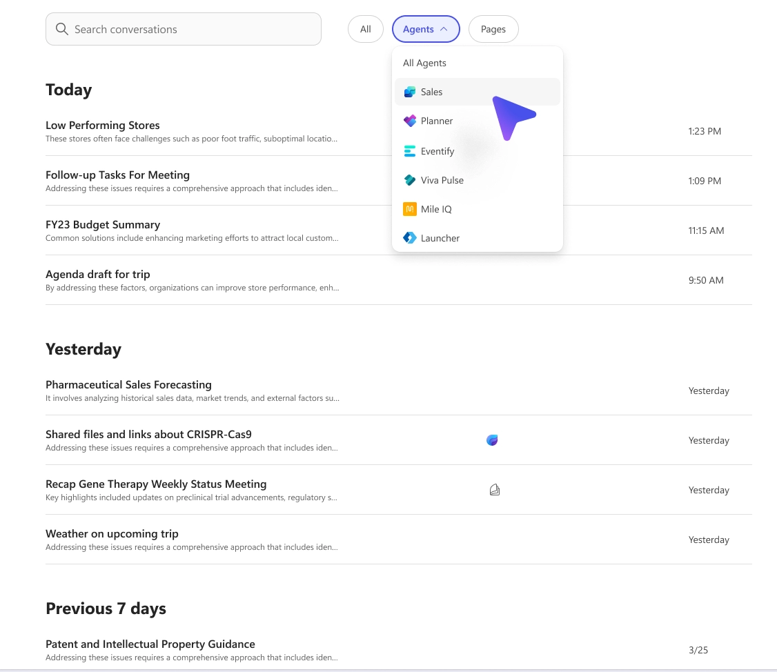 Coming this August, Copilot Chat is getting smarter with enhanced conversation history features to help users quickly revisit and reuse prior chats.
What’s new:
•	Easier access: Conversation history is now found under Chat in the Copilot app’s left navigation.
•	Filter options: Search history by workflow type, agents used, or whether content was added to a Page.
•	Improved recall: Quickly return to contextually rich conversations that matter most.
These enhancements boost productivity by reducing time spent re-searching for key insights.