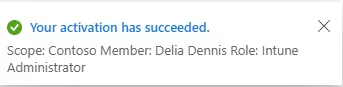Notification confirming successful activation of the Intune Administrator role for Delia Dennis
