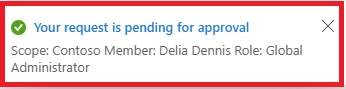 Notification showing that Delia Dennis’s Global Administrator role activation request is pending approval in Microsoft Entra.