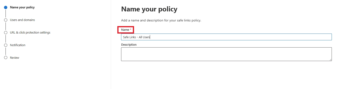 Microsoft Defender portal showing the Name of the Safe Links policy. 