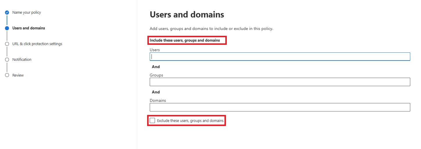 Screen to include or exclude users, groups, and domains for the policy.