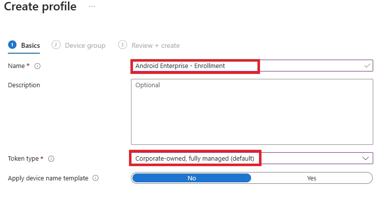 Create Android Enterprise enrollment profile with corporate-owned fully managed token type.